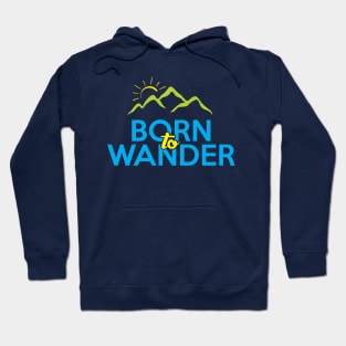 Born to Wander Hoodie